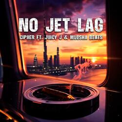 No Jet Lag (feat. Juicy J & Mulisha Beats)