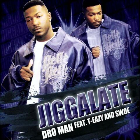 Jiggalate (feat. T- Eazy & Swoe)