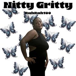 NITTY GRITTY