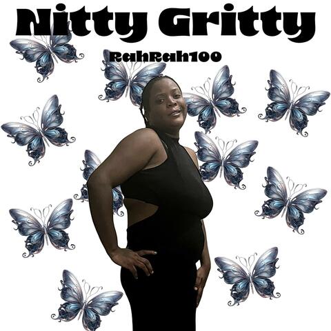 NITTY GRITTY
