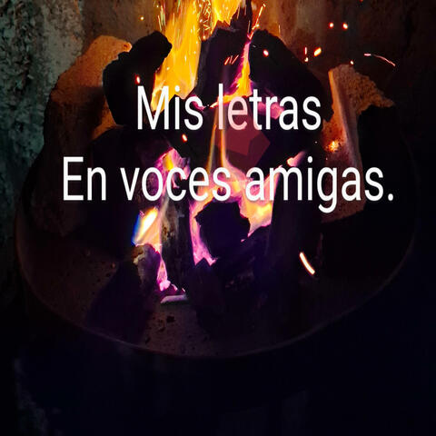 Mis letras en voces amigas