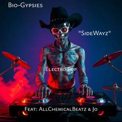 SideWayz (feat. Bio-Gypsies) (Electro Cowboy Pop Version)
