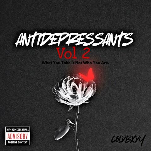 AntiDepressants Vol 2 (feat. YoungXBliss & Wheezy F. Zamasu)