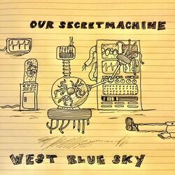 Our Secret Machine