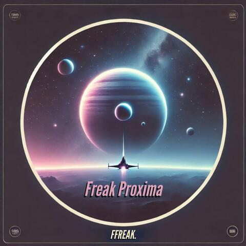 Freak Proxima
