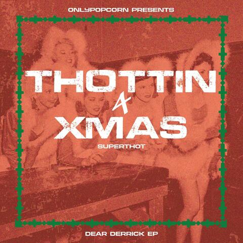 THOTTIN' 4 XMAS (SUPERTHOT)