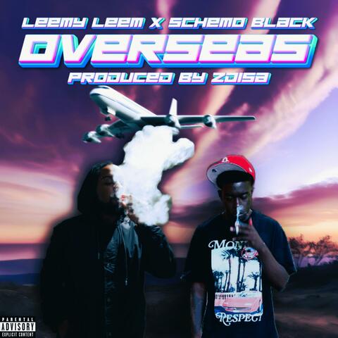 Overseas (feat. Schemo Black)