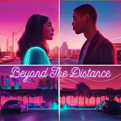Beyond The Distance