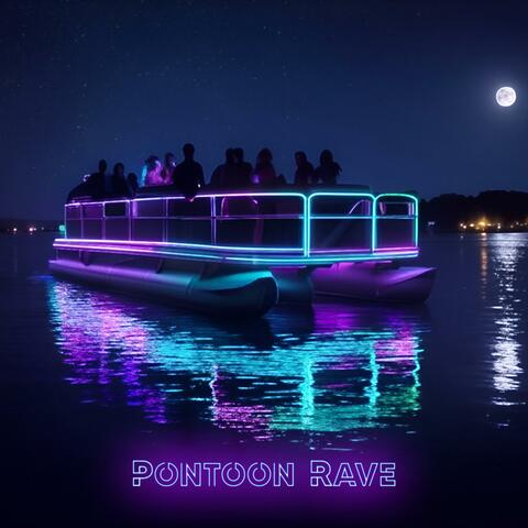 Pontoon Rave