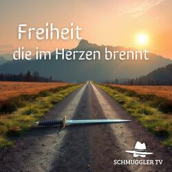 Freiheit die im Herzen brennt