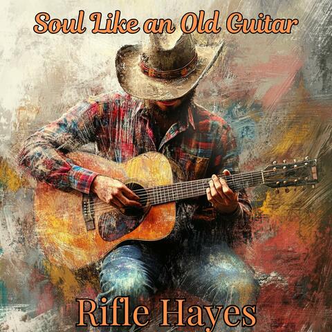 Soul Like an Old Guitar