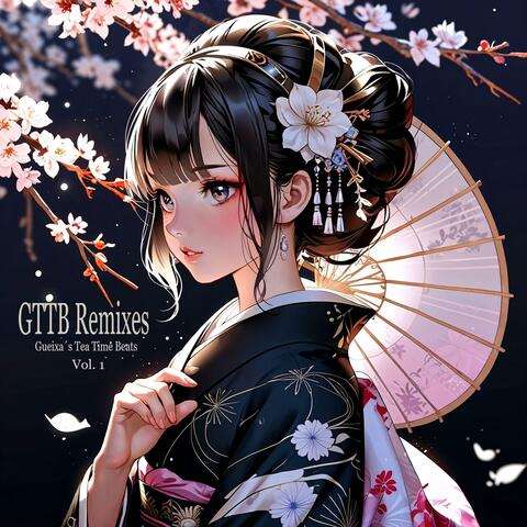 GTTB Remixes, Vol. 1