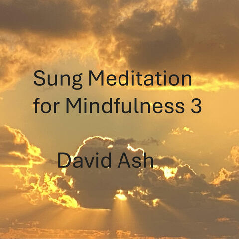Sung Meditation for Mindfulness 3