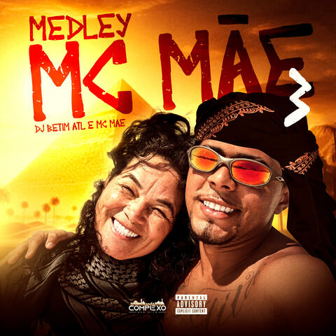 MEDLEY DA MC MÃE 03 (feat. DJ BETIM ATL)