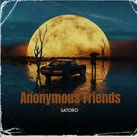 Anonymous Friends