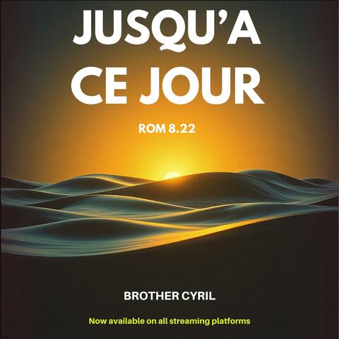 Jusqu'à ce jour - rom 8.22