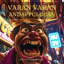Varan Varan Andappulugan