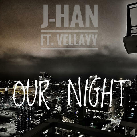 Our Night (feat. VellAyy)