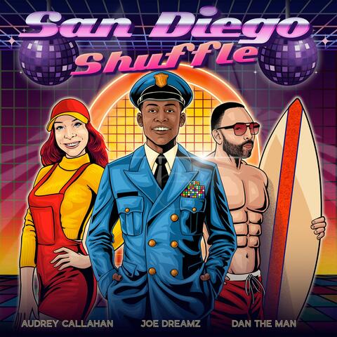 San Diego Shuffle (feat. Audrey Callahan & Dan The Man)