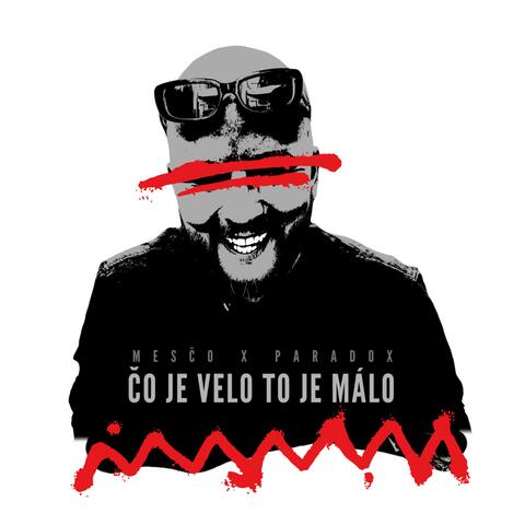 Čo je Velo to je Málo (feat. Meščo)