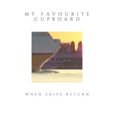 When Ships Return