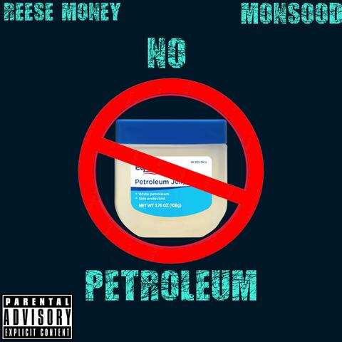 No Petroleum (feat. Monsood)