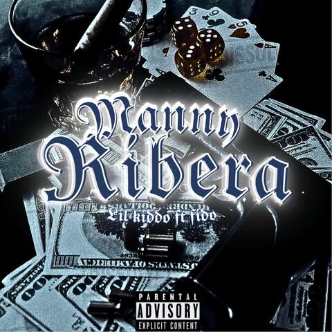 Manny Ribera (feat. Lil kiddo)