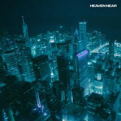 HEAVEN NEAR (feat. SPACE VEINZ)