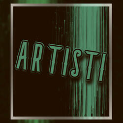 ARTISTI