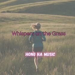 Whispers on the Grass