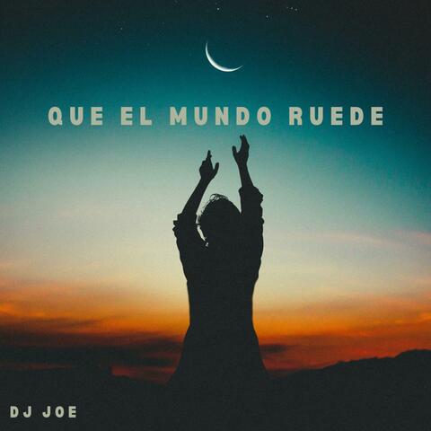 QUE EL MUNDO RUEDE