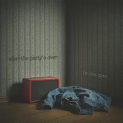 after the party's over