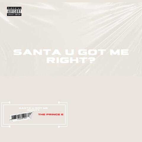 Santa u got me right (Deluxe Edition)