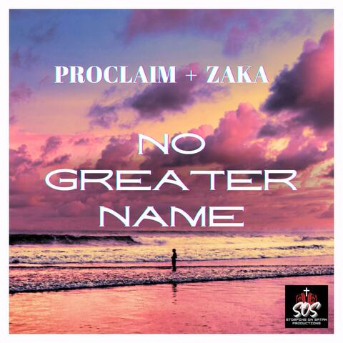No Greater Name (feat. Zaka)