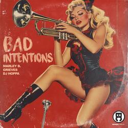 Bad Intentions