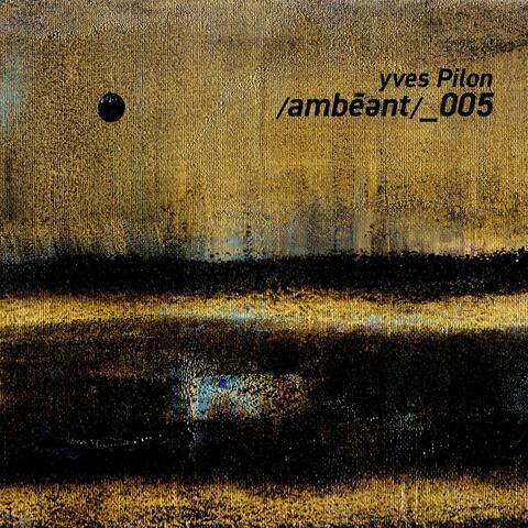 /ambēənt/_005