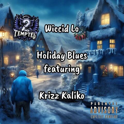 Holiday Blues (feat. Krizz Kaliko)