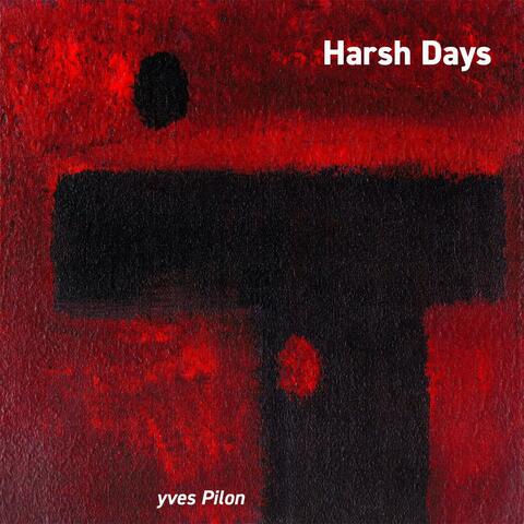Harsh Days