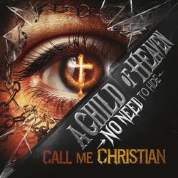A Child of Heaven (No Need to Hide)