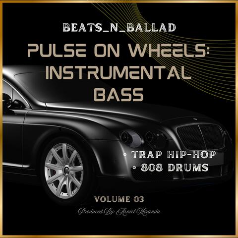 Pulse On Wheels: Instrumental Bass, Vol. 3