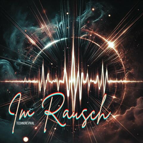 Im Rausch