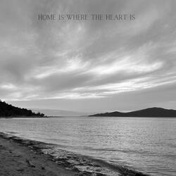 home is where the heart is