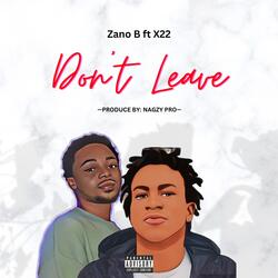 Don't leave (feat. X22)