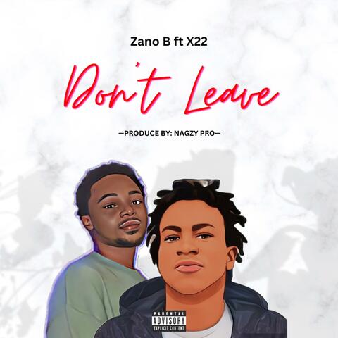 Don't leave (feat. X22)