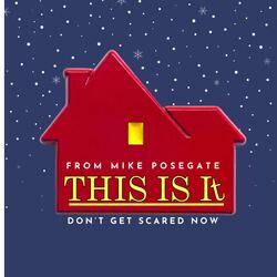 This Is It (Don't Get Scared Now)