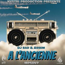 Dj Bad & Assem (A L'ancienne)