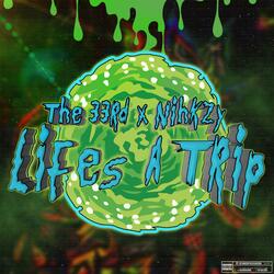 Life's a Trip