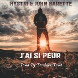 J'ai si Peur (feat. John Barette)