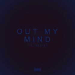 Out My Mind (feat. Sevvy)