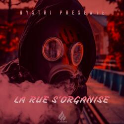 La Rue S'organise